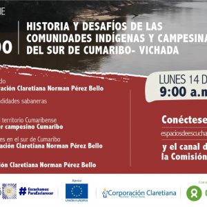 ENTREGA DEL INFORME. Ni coca ni Estado. Historia y desafíos de las comunidades indígenas y campesinas del sur de Cumaribo- Vichada – Colombia