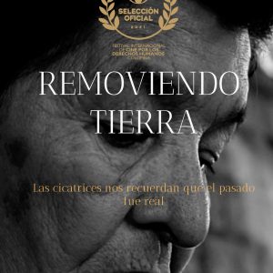 Documental Removiendo Tierra es selección oficial del 8vo Festival Internacional de Cine por los Derechos Humanos